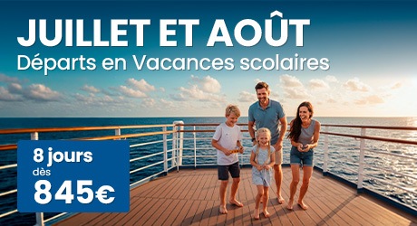 Croisières en juillet et août 2026