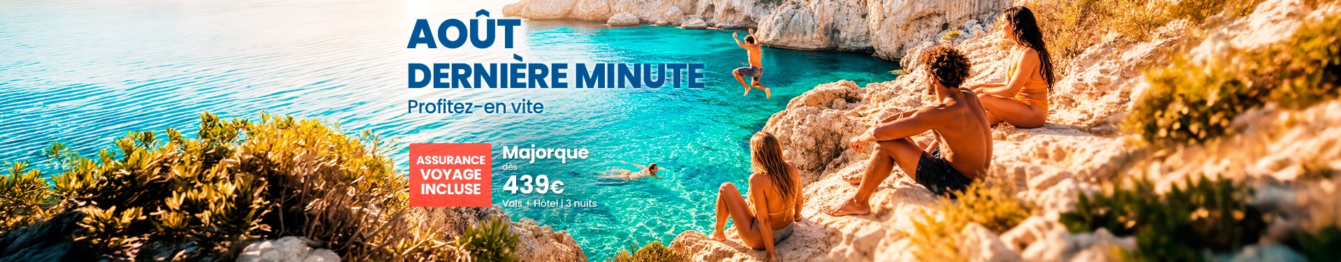 Août dernière minute